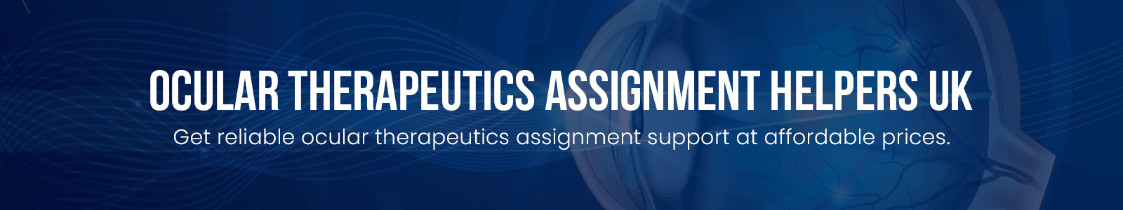 Ocular Therapeutics Assignment Helpers UK