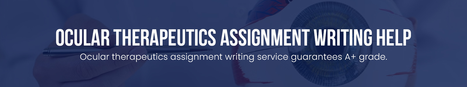 Ocular Therapeutics Assignment Writing Help