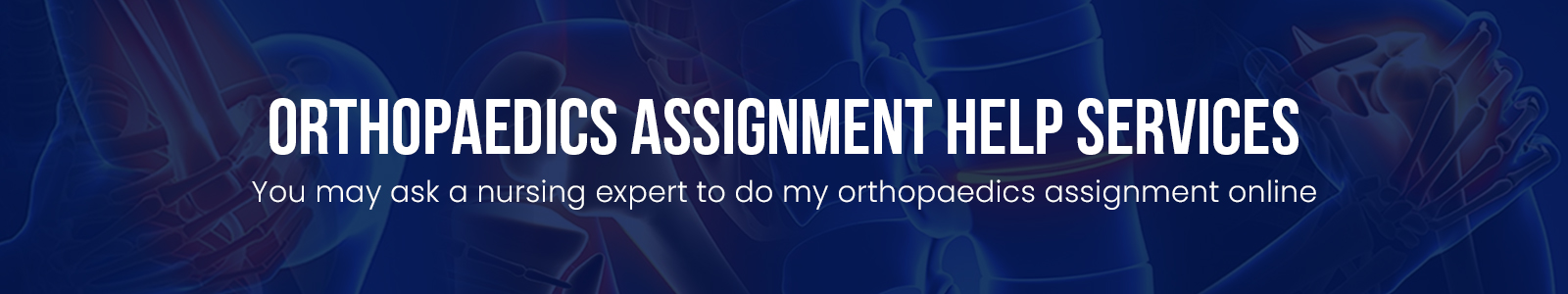 Orthopaedics Assignment Help Services