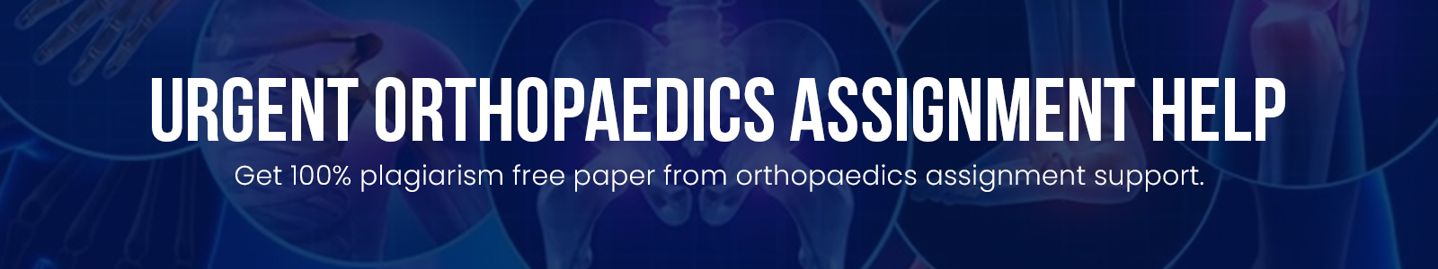 Urgent Orthopaedics Assignment Help
