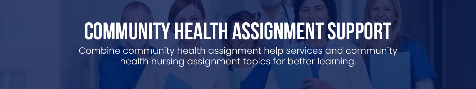 Community health assignment support