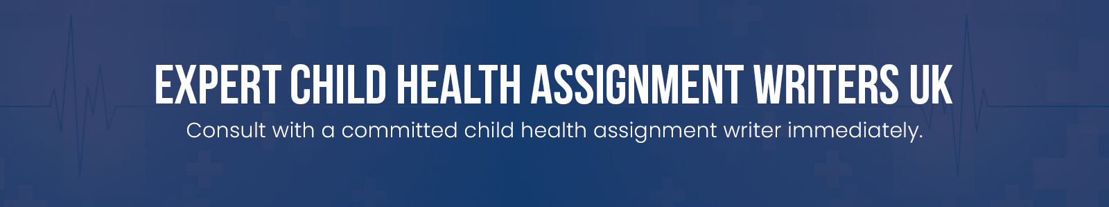 Expert Child Health Assignment Writers UK