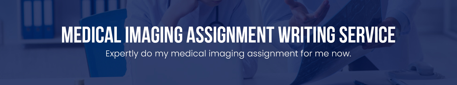 Medical Imaging Assignment Writing Service
