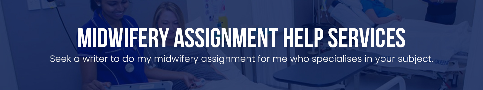 Midwifery Assignment Help Services