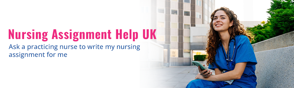 Nursing Assignment Help UK