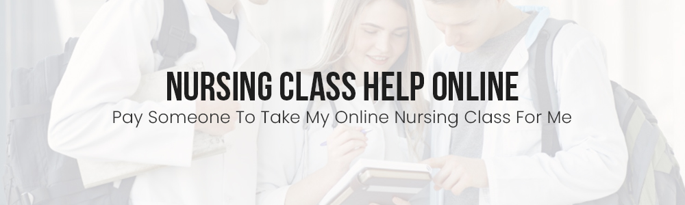 Nursing Class Help Online