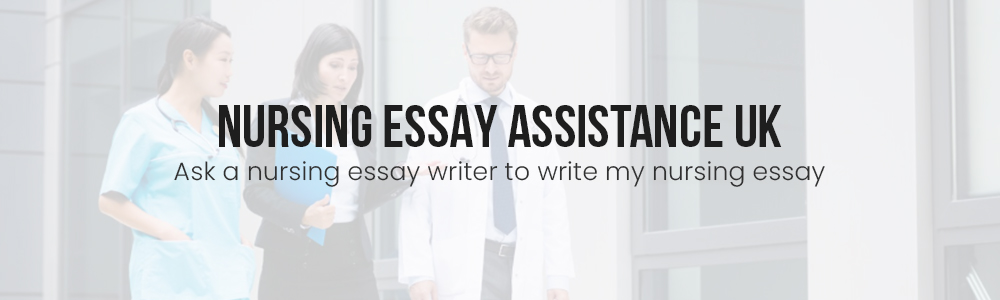 Nursing Essay Assistance UK