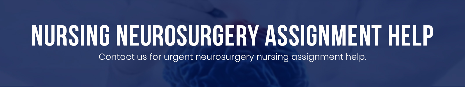 Nursing Neurosurgery Assignment Help