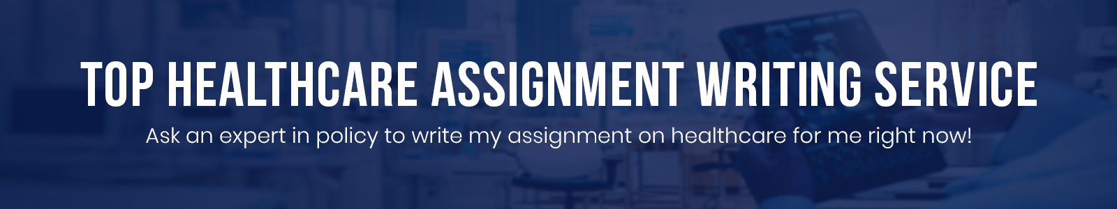 Top Healthcare Assignment Writing Service
